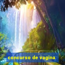 concurso de vagina