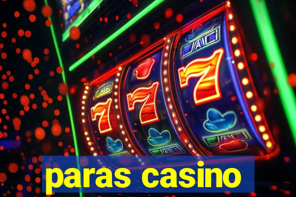 paras casino