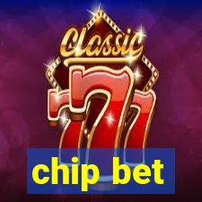 chip bet