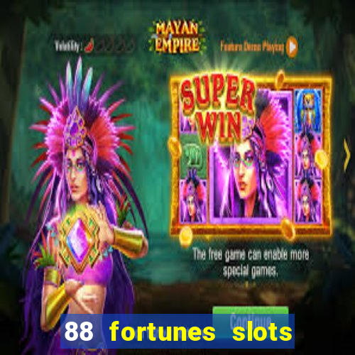 88 fortunes slots casino games