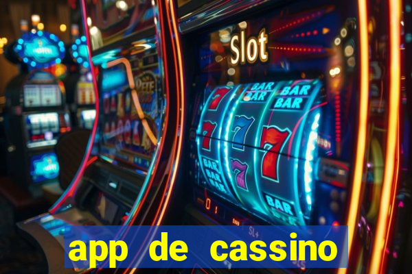 app de cassino para ganhar dinheiro