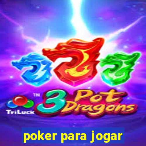 poker para jogar