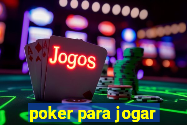 poker para jogar