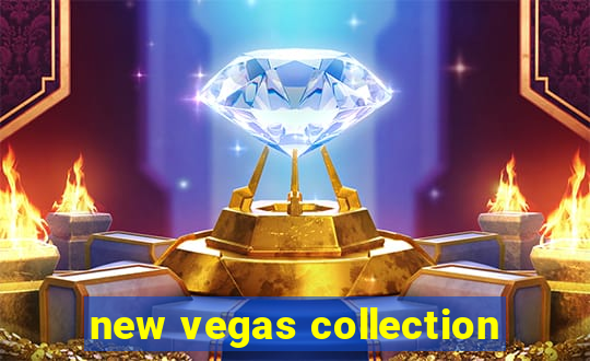 new vegas collection