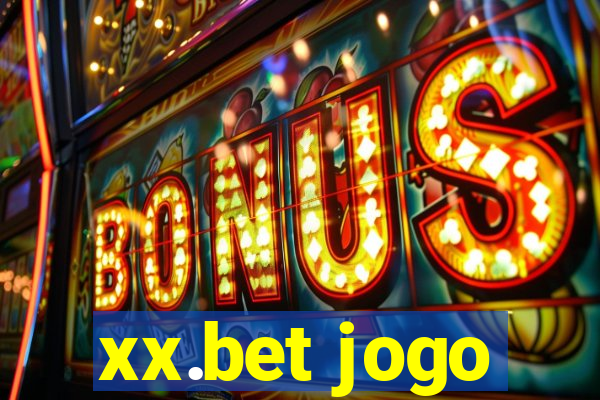 xx.bet jogo