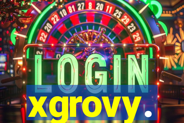 xgrovy.