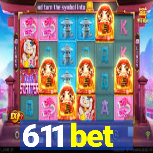 611 bet