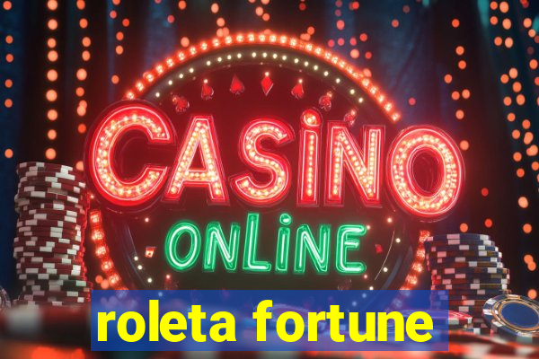 roleta fortune