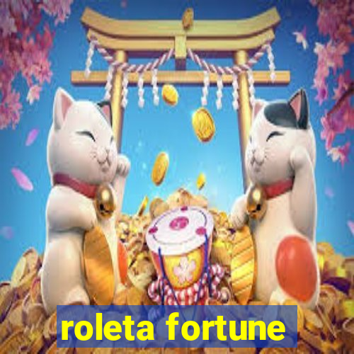 roleta fortune