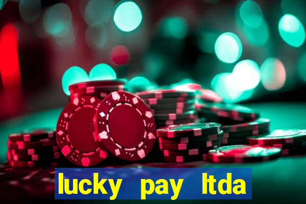 lucky pay ltda plataforma de jogos