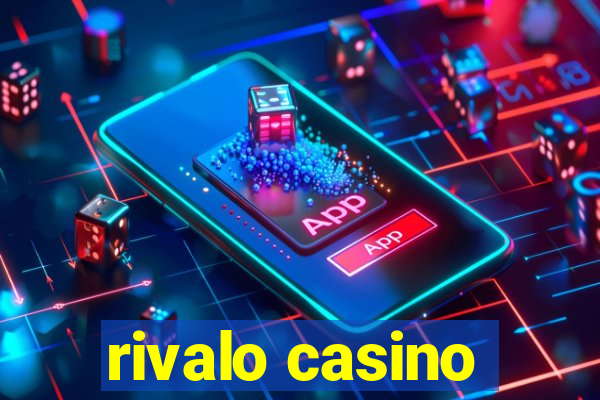 rivalo casino