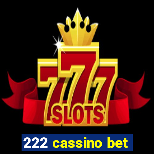 222 cassino bet