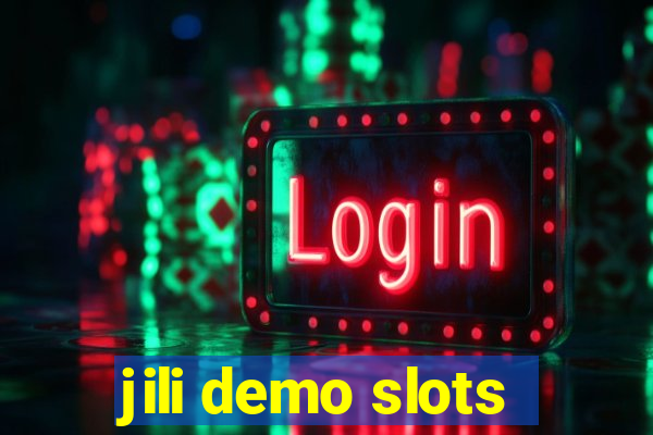 jili demo slots