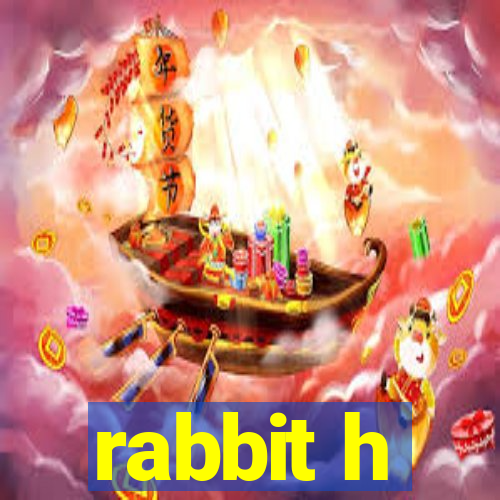 rabbit h