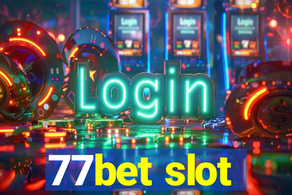 77bet slot