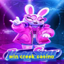 win creek casino