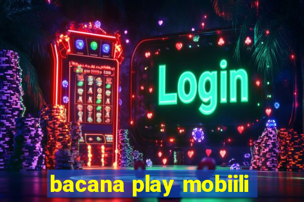 bacana play mobiili