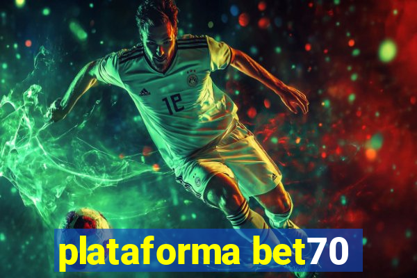 plataforma bet70