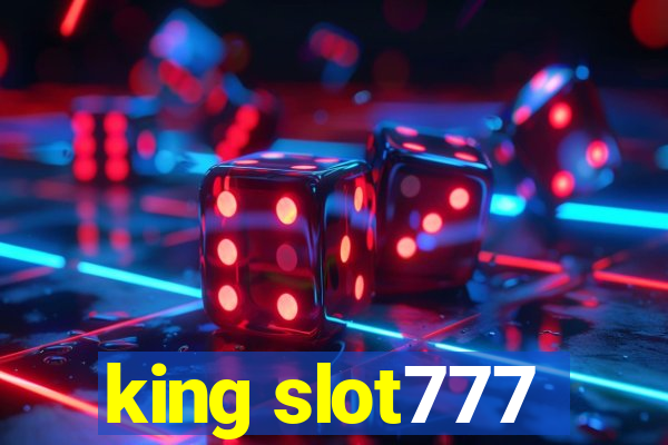 king slot777