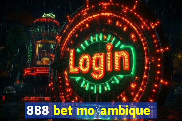 888 bet mo莽ambique