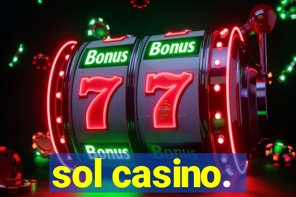 sol casino.