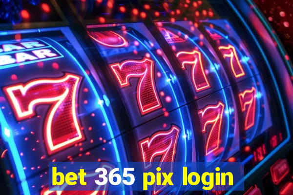 bet 365 pix login