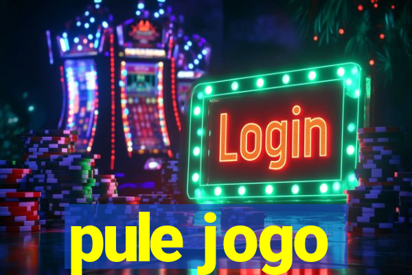 pule jogo