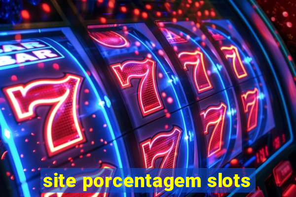 site porcentagem slots