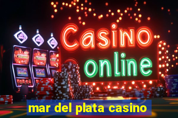 mar del plata casino