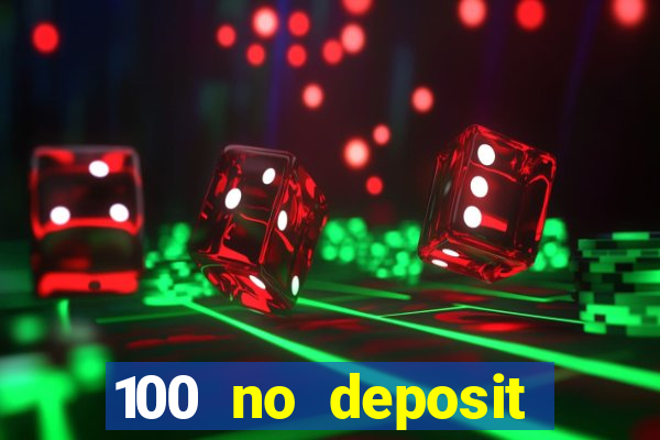 100 no deposit casino bonus codes