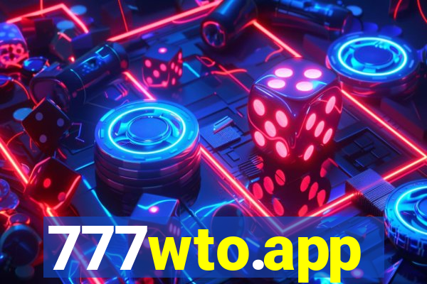 777wto.app