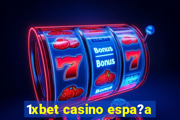 1xbet casino espa?a