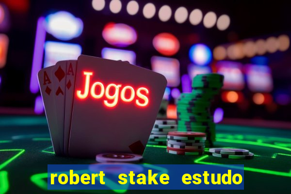 robert stake estudo de caso