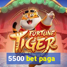 5500 bet paga