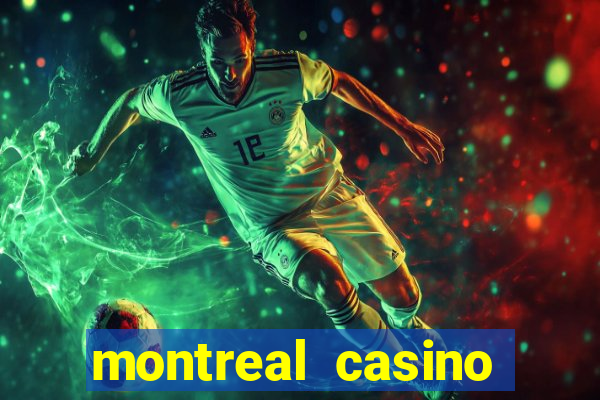 montreal casino online gambling