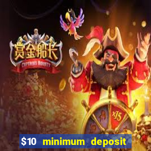 $10 minimum deposit casino australia 2020