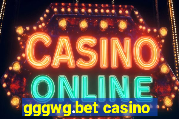 gggwg.bet casino