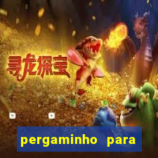 pergaminho para escrever dentro