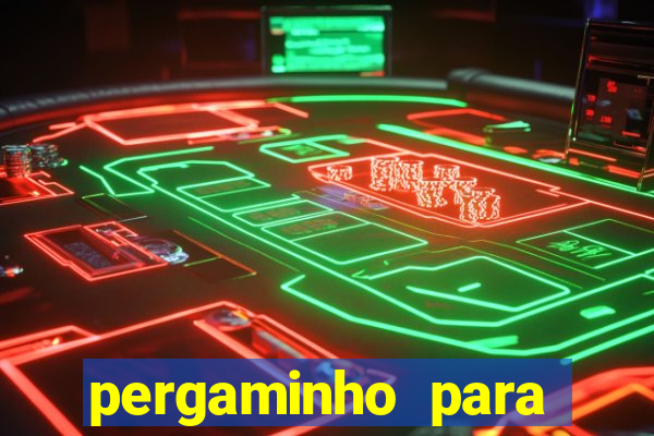 pergaminho para escrever dentro