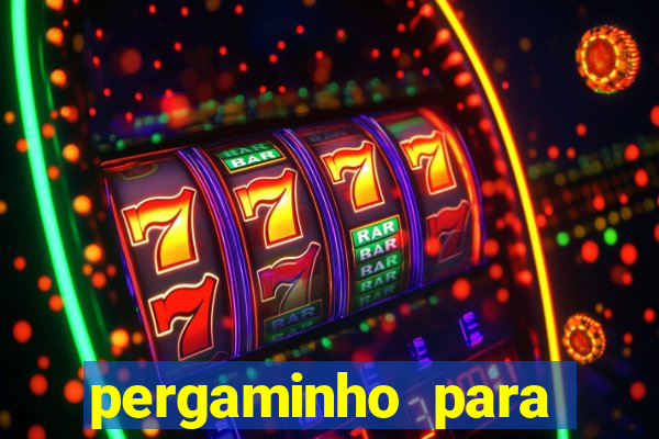 pergaminho para escrever dentro