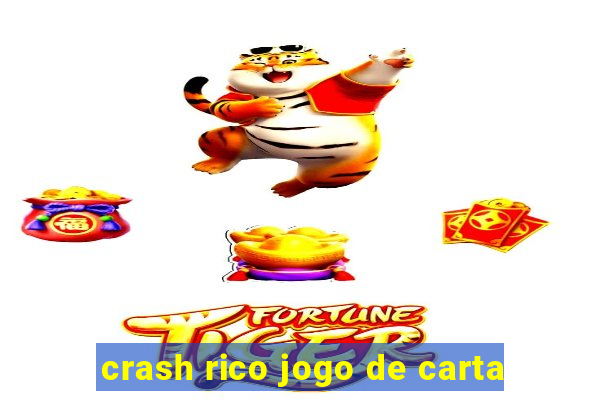 crash rico jogo de carta