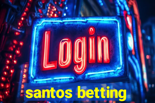 santos betting