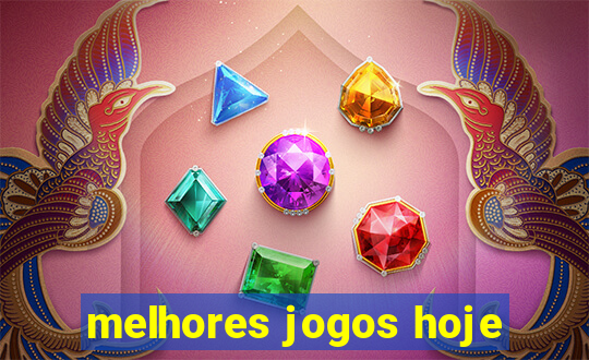 melhores jogos hoje