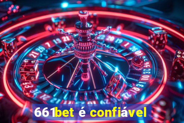 661bet é confiável