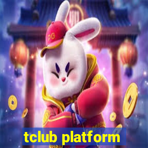 tclub platform