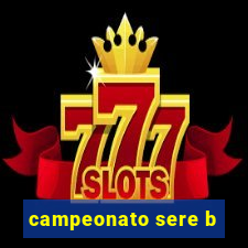 campeonato sere b