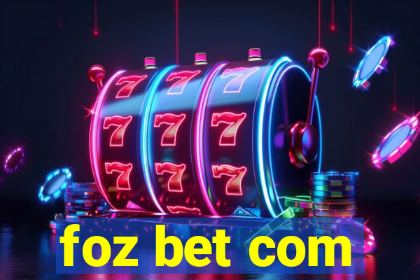 foz bet com