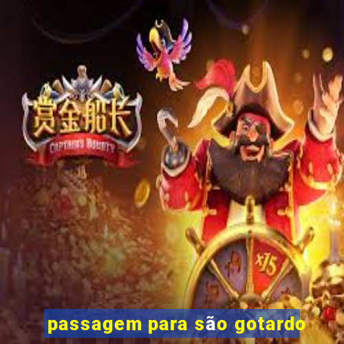 passagem para são gotardo