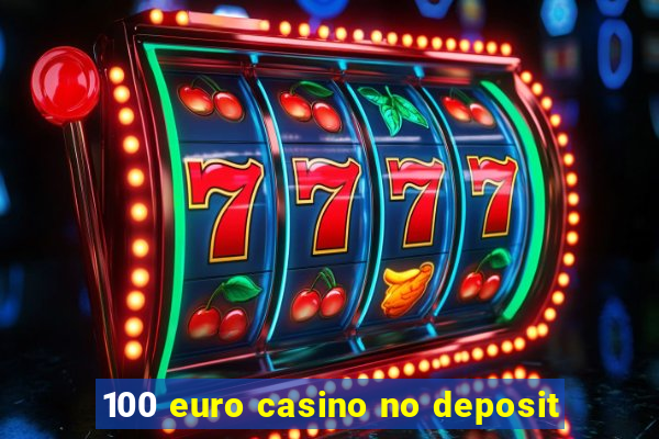 100 euro casino no deposit