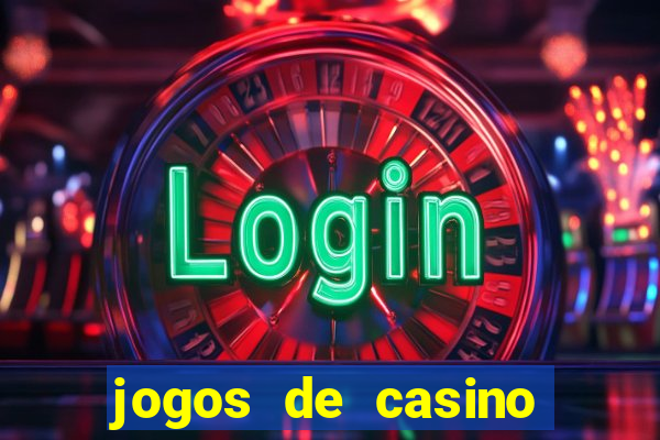 jogos de casino caca niqueis